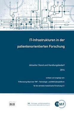 IT-Infrastrukturen in der patientenorientierten Forschung