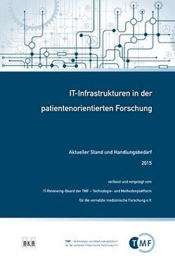 IT-Infrastrukturen in der patientenorientierten Forschung