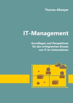 IT-Management von Allweyer,  Thomas