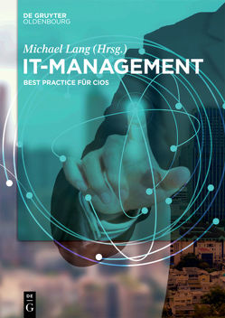 IT-Management von Auth,  Gunnar, Baumöl,  Ulrike, Bremer,  Wolfgang, Disterer,  Georg, Gröschel,  Michael, Hanschke,  Inge, Jansen,  Thomas, Kleiner,  Carsten, Kütz,  Carsten, Lang,  Michael, Nissen,  Volker, Pechardscheck,  Stefan, Rebetzky,  Andreas, Resch,  Olaf, Roth-Dietrich,  Gabriele, Saxe,  Sebastian, Schmidtmann,  Achim