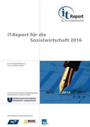 IT-Report für die Sozialwirtschaft 2016 von Kreidenweis,  Helmut, Wolff,  Dietmar