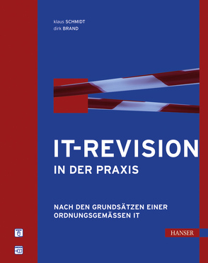 IT-Revision in der Praxis von Brand,  Dirk, Schmidt,  Klaus