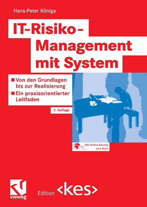 IT-Risiko-Management mit System von Königs,  Hans-Peter