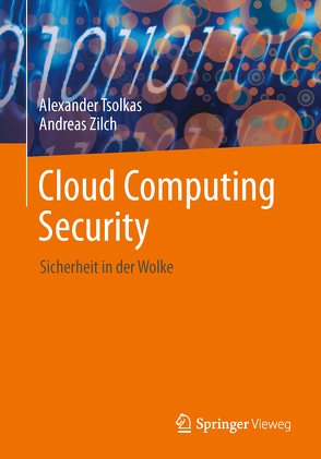 IT-Sicherheit im Cloud-Zeitalter von Tsolkas,  Alexander