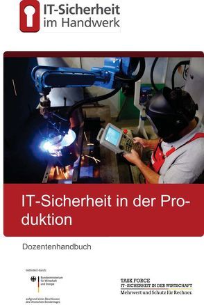 IT-Sicherheit in der Produktion im Handwerk von Busch,  Deborah, Nordlohne,  Christian