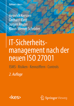 IT-Sicherheitsmanagement nach der neuen ISO 27001 von Kersten,  Heinrich, Klett,  Gerhard, Reuter,  Jürgen, Schröder,  Klaus-Werner