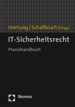 IT-Sicherheitsrecht von Hornung,  Gerrit, Schallbruch,  Martin