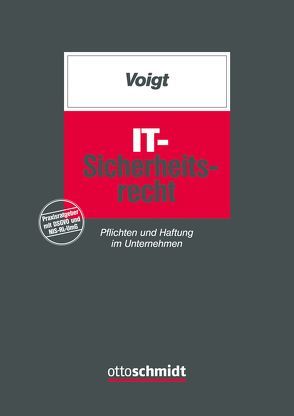 IT-Sicherheitsrecht von Voigt,  Paul