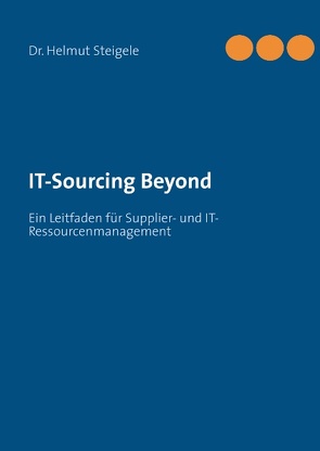 IT-Sourcing Beyond von Steigele,  Helmut