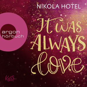 It was always love von Bittner,  Dagmar, Hotel,  Nikola