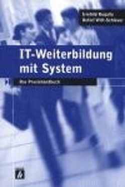 IT-Weiterbildung mit System von Rogalla,  Irmhild, Witt-Schleuer,  Detlef