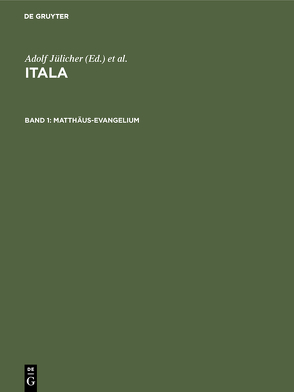 Itala / Matthäus-Evangelium von Aland,  Kurt, Jülicher,  Adolf, Matzkow,  Walter