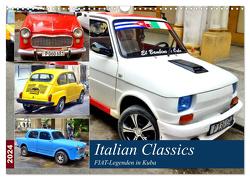 Italian Classics – FIAT-Legenden in Kuba (Wandkalender 2024 DIN A3 quer), CALVENDO Monatskalender von von Loewis of Menar,  Henning