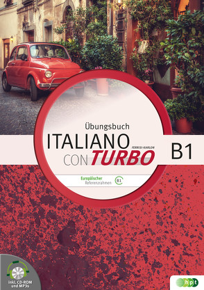 Italiano con turbo. Übungsbuch für Schüler/innen inkl. CD-ROM und Lösungen, Niveau B1 von Ferrisi-Karlon,  Cristelle