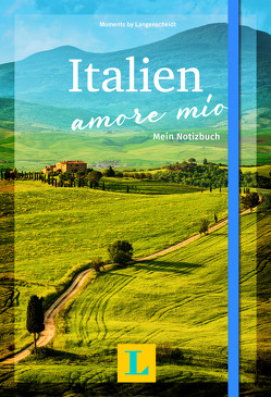 Italien – amore mío – Moments by Langenscheidt von Langenscheidt,  Redaktion