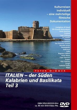 ITALIEN – der Süden, Kalabrien und Basilikata, Teil 3 von Wimmer,  Peter