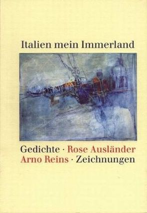 Italien mein Immerland von Ausländer,  Rose, Braun,  Helmut, Reins,  Arno