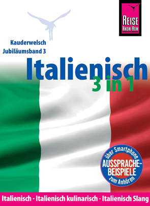 Italienisch 3 in 1: Italienisch Wort für Wort, Italienisch kulinarisch, Italienisch Slang: Kauderwelsch-Sprachführer von Reise Know-How von Blümke,  Michael, Strieder,  Ela