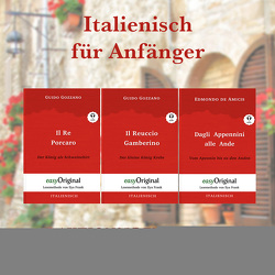 Italienisch für Anfänger (mit 3 MP3 Audio-CDs) – Lesemethode von Ilya Frank – Zweisprachige Ausgabe Italienisch-Deutsch von De Amicis,  Edmondo, Frank,  Ilya, Gozzano,  Guido, Trunk,  Katharina