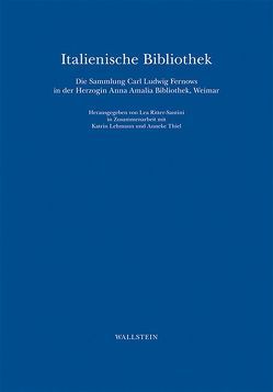 Italienische Bibliothek von Knoche,  Michael, Lehmann,  Katrin, Ritter-Santini,  Lea, Thiel,  Anneke