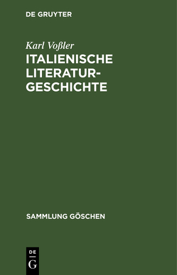 Italienische Literaturgeschichte von Vossler,  Karl