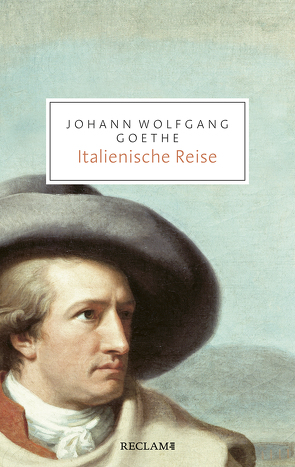 Italienische Reise von Goethe,  Johann Wolfgang