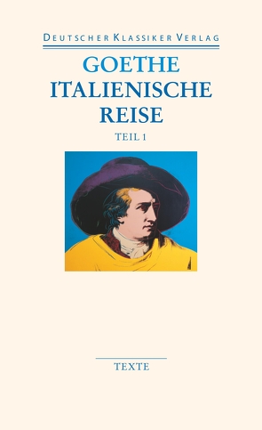 Italienische Reise von Dewitz,  Hans-Georg, Goethe,  Johann Wolfgang, Michel,  Christoph