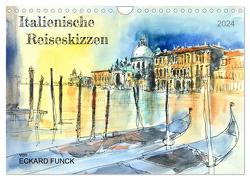 Italienische Reiseskizzen (Wandkalender 2024 DIN A4 quer), CALVENDO Monatskalender von Funck,  Eckard