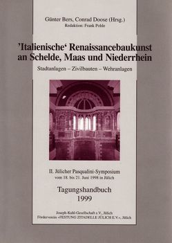 „Italienische“ Renaissancebaukunst an Schelde, Maas und Niederrhein von Bers,  Günter, Doose,  Conrad, Pohle,  Frank