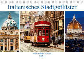 Italienisches Stadtgeflüster, Rom – Mailand – Florenz (Tischkalender 2021 DIN A5 quer) von Steiner und Matthias Konrad,  Carmen