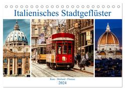 Italienisches Stadtgeflüster, Rom – Mailand – Florenz (Tischkalender 2024 DIN A5 quer), CALVENDO Monatskalender von Steiner und Matthias Konrad,  Carmen