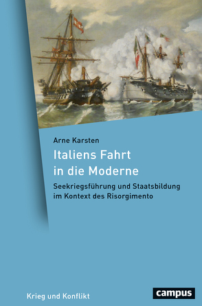 Italiens Fahrt in die Moderne von Karsten,  Arne