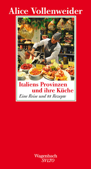 Italiens Provinzen und ihre Küche von Vollenweider,  Alice