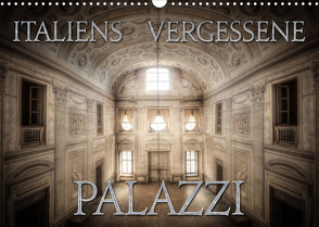 Italiens vergessene Palazzi (Wandkalender 2023 DIN A3 quer) von Jerneizig,  Oliver