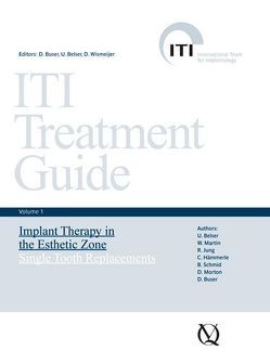 Implant Therapy in the Esthetic Zone von Belser,  Urs C., Buser,  Daniel, Hämmerle,  Christoph, Jung,  Ronald, Martin,  William C., Morton,  Dean, Schmid,  Bruno, Wismeijer,  Daniel