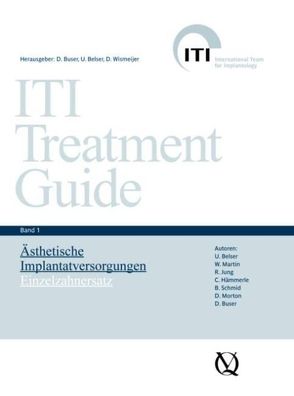 Ästhetische Implantattherapie von Belser,  Urs, Buser,  Daniel, Hämmerle,  Christoph, Jung,  R., Martin,  W., Morton,  D, Schmid,  B, Wismeijer,  Daniel