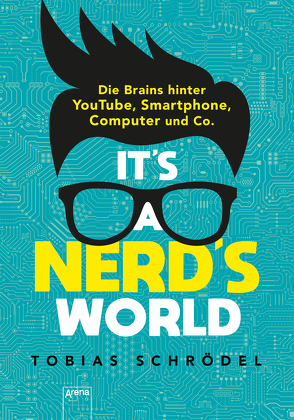 It’s A Nerd’s World von Schrödel,  Tobias