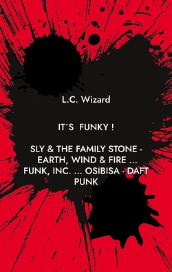 It´s funky ! von Wizard,  L.C.