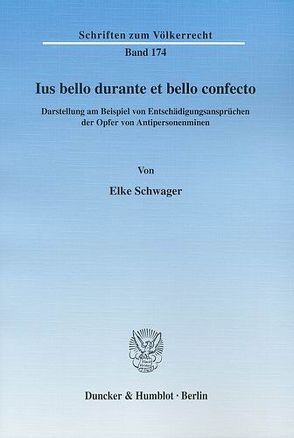 Ius bello durante et bello confecto. von Schwager,  Elke