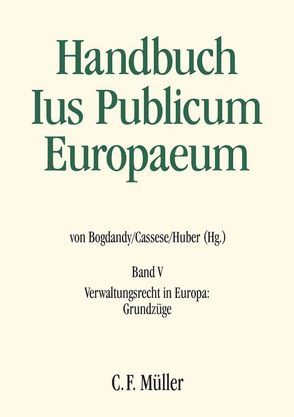 Ius Publicum Europaeum von Biernat,  Stanislaw, Bogdandy,  Armin von von, Cassese,  Sabino, Craig,  Paul, Dabek,  Dorota, De Pretis,  Daria, Efstratiou,  Pavlos-Michael, Gonod,  Pascale, Grabenwarter,  Christoph, Holoubek,  Michael, Huber,  Peter Michael, Jaag,  Tobias, Kahl,  Wolfgang, Kayser,  Martin, Marcou,  Gerard, Marcusson,  Lena, Melis,  Guido, Meniconi,  Antonella, Mir Puigpelat,  Oriol, Möllers,  Christoph, Napolitano,  Giulio, Pereira da Silva,  Vasco, Ruffert,  Matthias, Salgado de Matos,  LL.M.,  André, Sommermann,  Karl-Peter, Szente,  Zoltán, Ziller,  Jacques