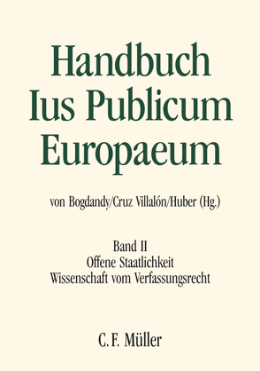 Handbuch Ius Publicum Europaeum von Biernat,  Stanislaw, Birkinshaw,  Patrick J., Bogdandy,  Armin von von, Cruz Villalón,  Pedro, Fioravanti,  Maurizio, García-Pechuán,  Mariano, Grabenwarter,  Christoph, Haguenau-Moizard,  Catherine, Heuschling,  Luc, Huber,  Peter Michael, Iliopoulos-Strangas,  Julia, Jakab,  András, Keller,  Helen, Künnecke,  Martina, Lipowicz,  Irena, Lopez Castillo,  Antonio, Modéer,  Kjell, Nehmelman,  Remco, Nergelius,  Joakim, Panara,  Carlo, Pauly,  Walter, Pilafas,  Christos, Schweizer,  Rainer J., Somek,  Alexander, Sommermann,  Karl-Peter, Sonnevend,  Pál, Tomkins,  Adam, Wessel,  Ramses A.