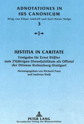 Iustitia in caritate von Puza,  Richard, Weiß,  Andreas