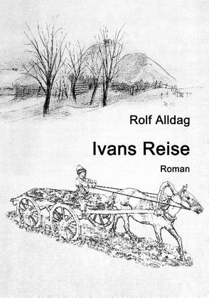 Ivans Reise von Alldag,  Rolf