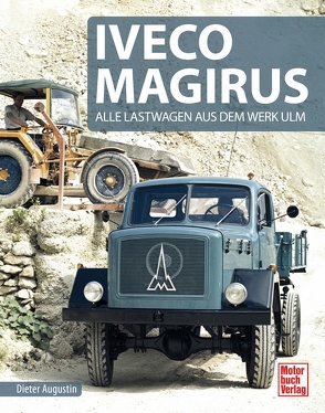 Iveco Magirus von Augustin,  Dieter