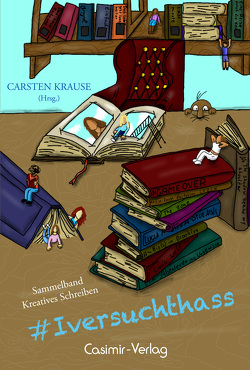 #Iversuchthass von Krause,  Carsten