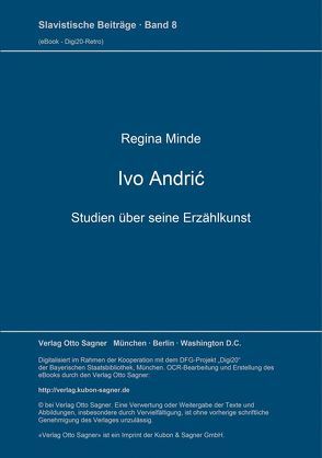 Ivo Andrić. Studien über seine Erzählkunst von Minde,  Regina