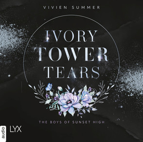 Ivory Tower Tears – The Boys of Sunset High von Dorenkamp,  Corinna, Summer,  Vivien, Thiele,  Louis Friedemann