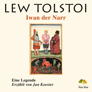 Iwan der Narr von Koester,  Jan, Tolstoi,  Lew