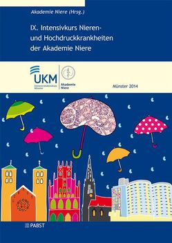 IX. Intensivkurs Nierenund Hochdruckkrankheiten der Akademie Niere von Akademie Niere