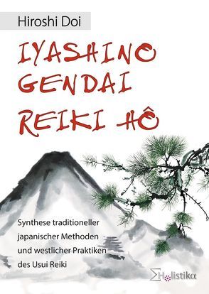 IYASHINO GENDAI REIKI HO von Doi,  Hiroshi